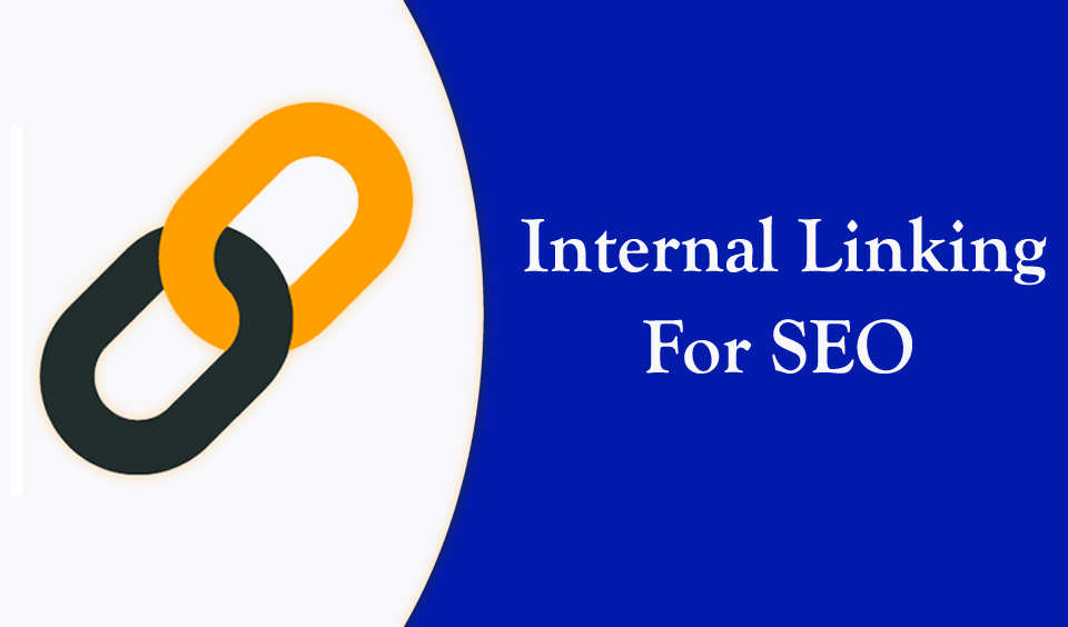 The Why and How of Internal Links for SEO