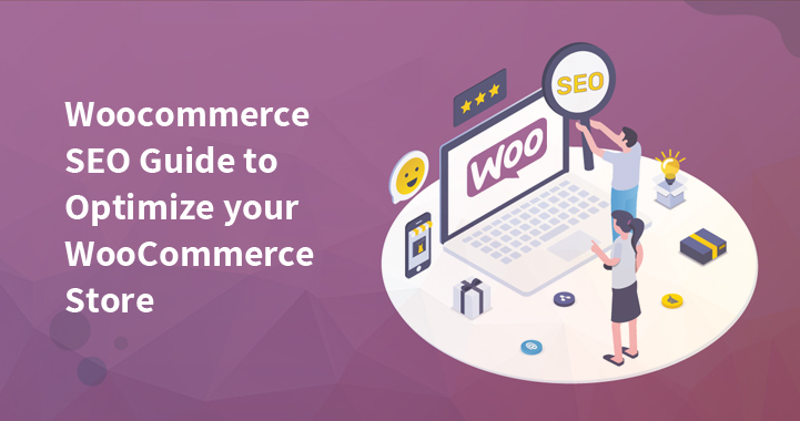 How  to Optimize Your WooCommerce Store for SEO