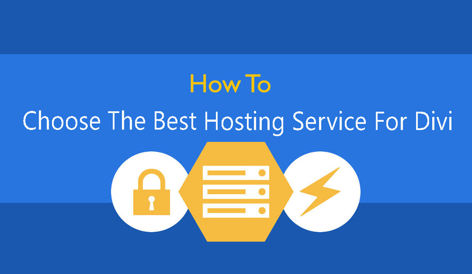 How to Choose the Best Hosting Service for Divi