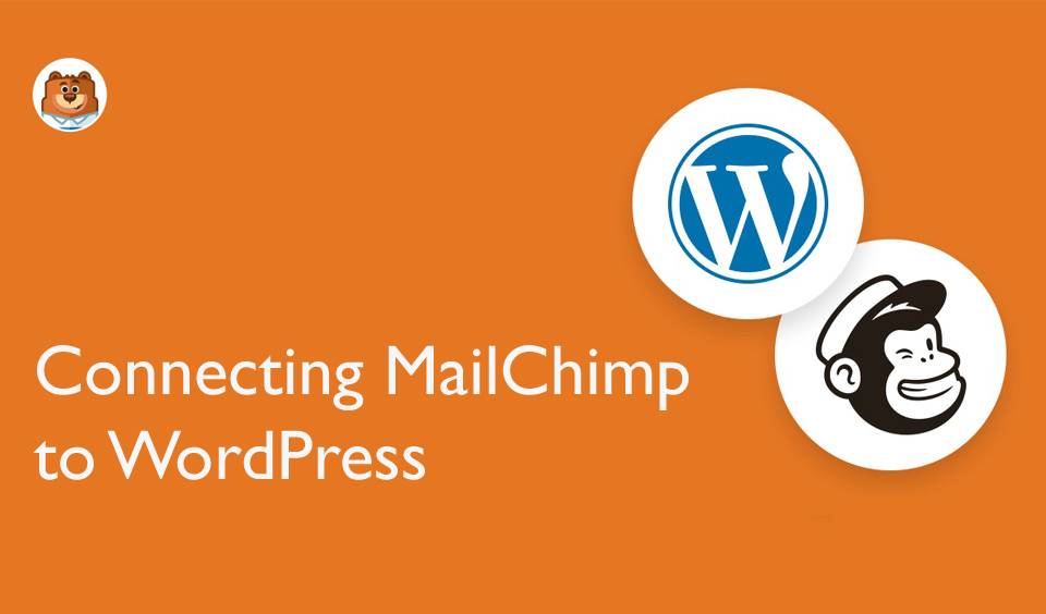 How to Connect MailChimp to WordPress