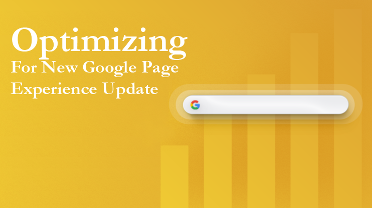 How to Optimize Your Site for New Google Page Experience Update