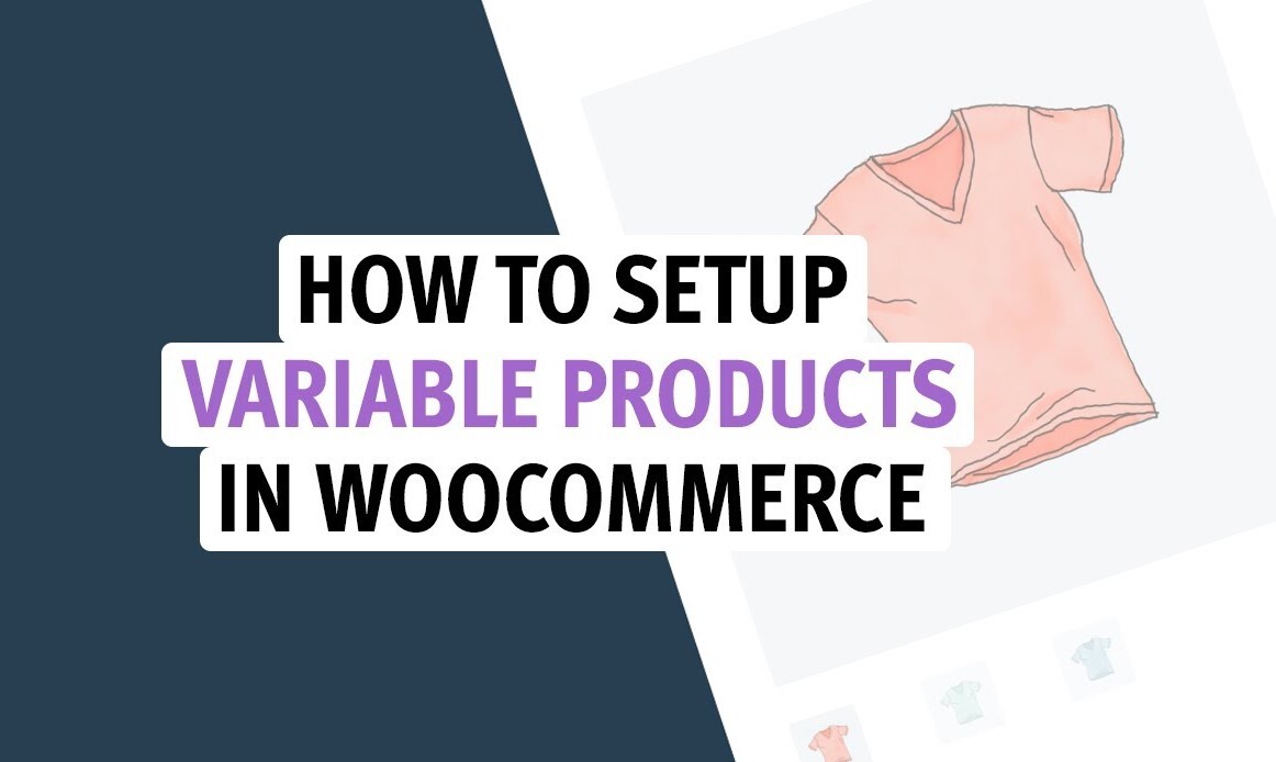 How to Set Up Variable Products in WooCommerce