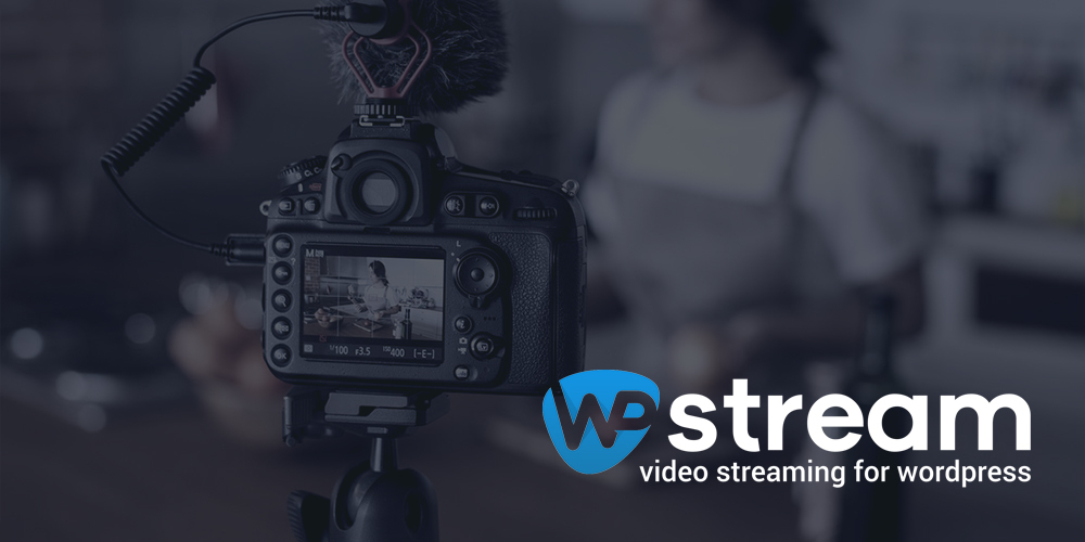WpStream: video streaming for WordPress